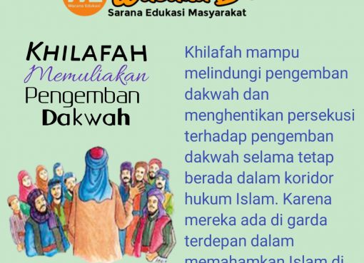 Khilafah Memuliakan Pengemban Dakwah