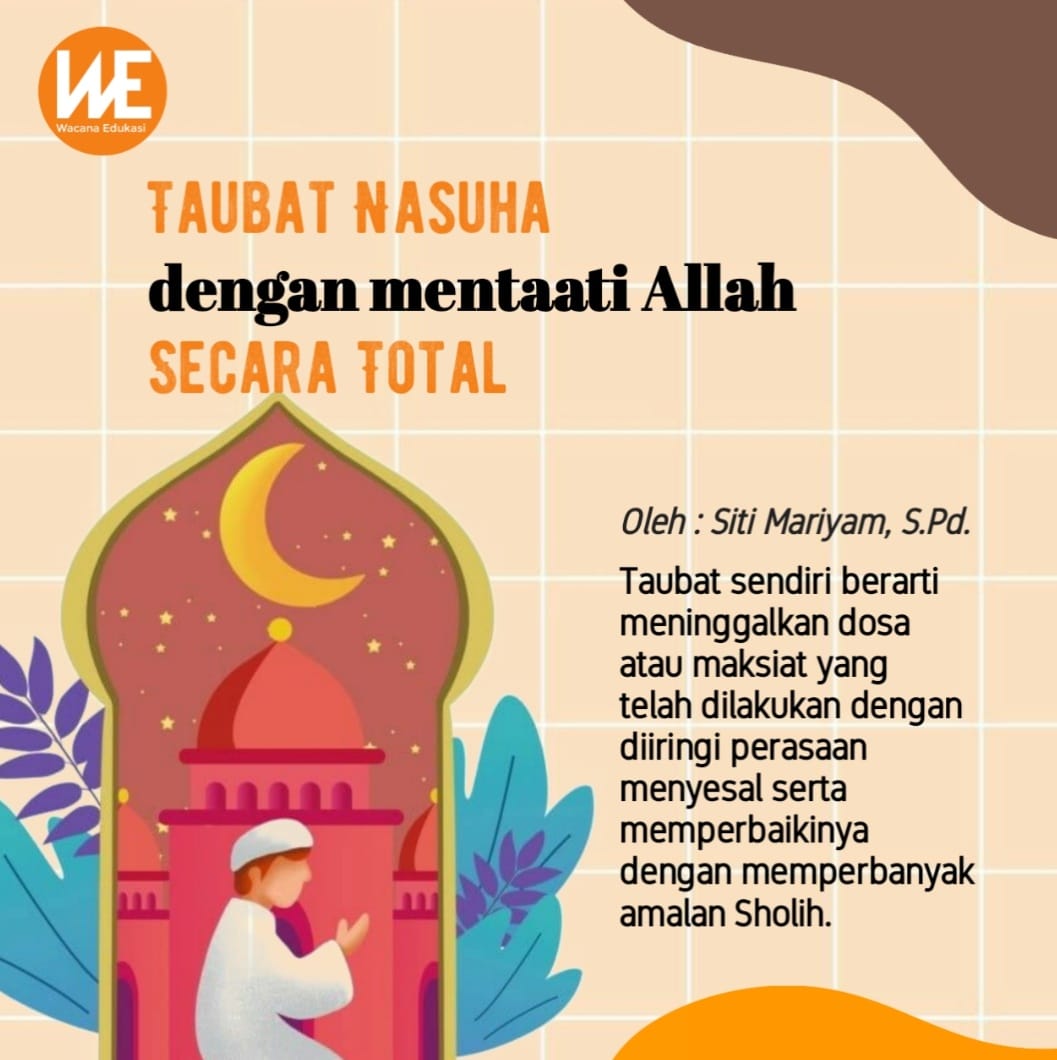 Taubat Nasuha dengan Menaati Allah secara Total - Wacana Edukasi