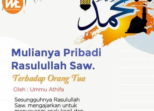 Mulianya Pribadi Rasulullah saw. terhadap Orang Tua