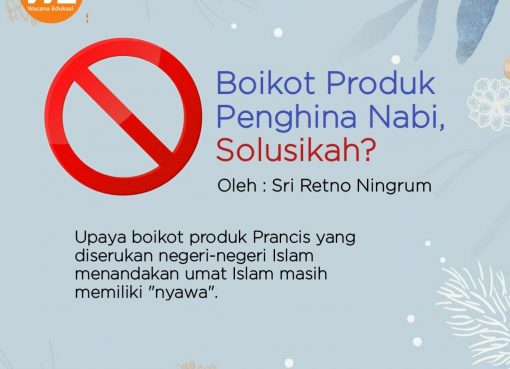 Boikot Produk Penghina Nabi, Solusikah?