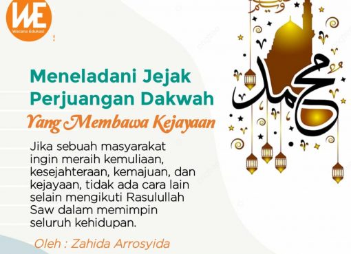 Meneladani Jejak Perjuangan Dakwah yang Membawa Kejayaan