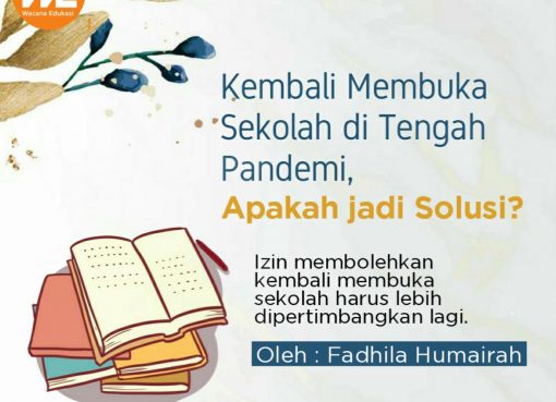 Kembali Membuka Sekolah ditengah Pandemi, Apakah Jadi Solusi?