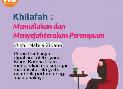 Khilafah Memuliakan dan Menyejahterakan Perempuan