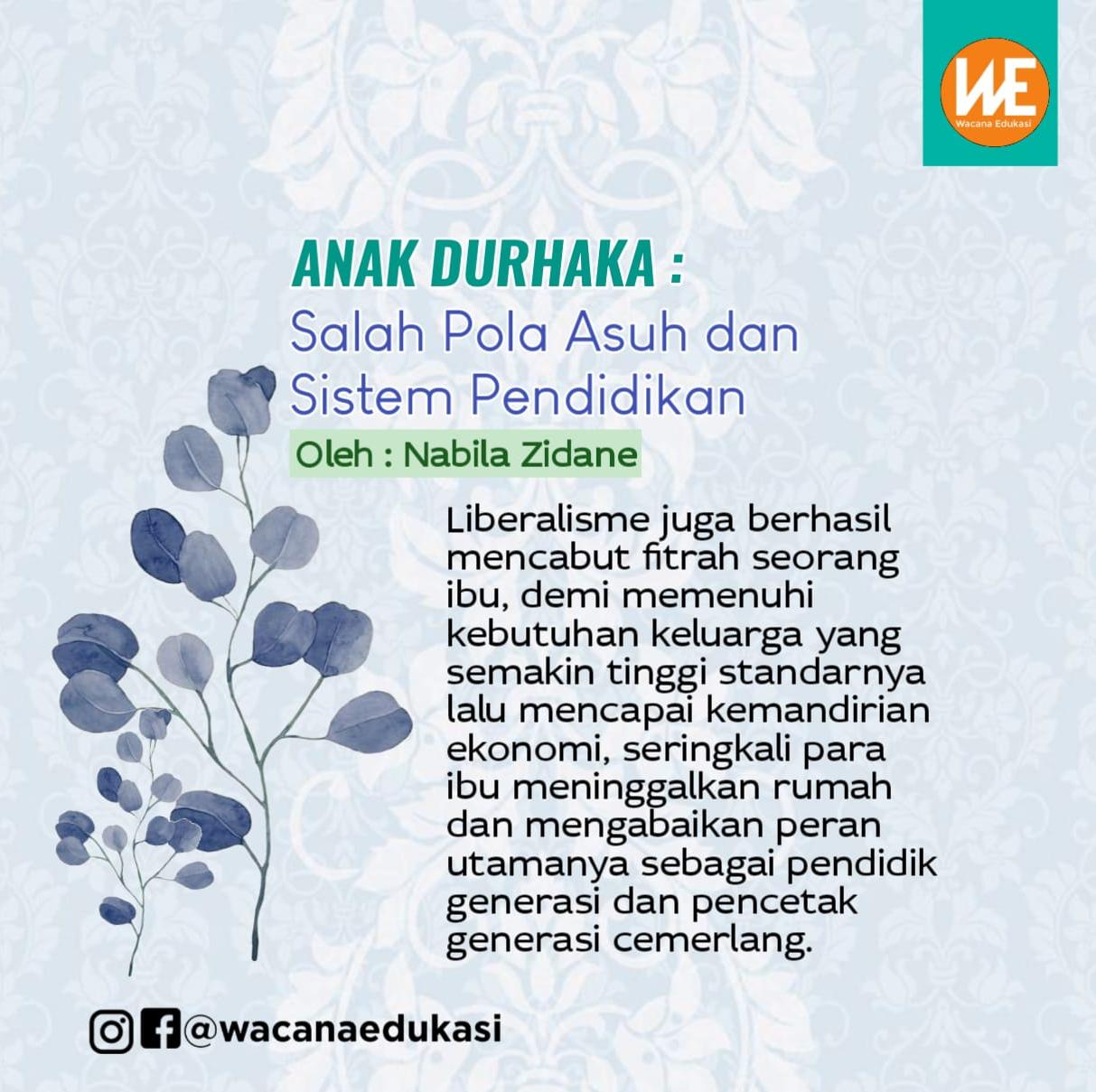 Anak Durhaka Salah Pola Asuh Dan Sistem Pendidikan Wacana Edukasi