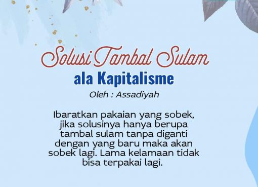 Solusi Tambal Sulam ala Kapitalisme