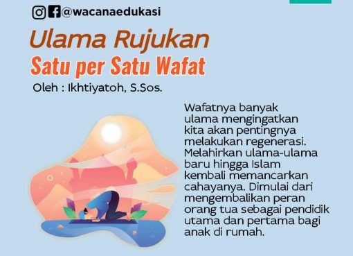 Ulama Rujukan Umat Satu per Satu Wafat