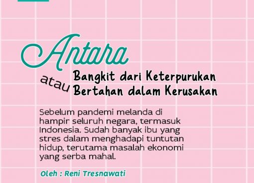 Antara Bangkit dari Keterpurukan Atau Bertahan dalam Kerusakan.