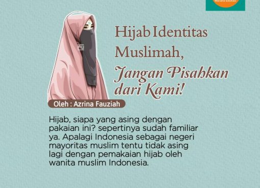 Hijab Identitas Muslimah, Jangan Pisahkan Dari Kami!
