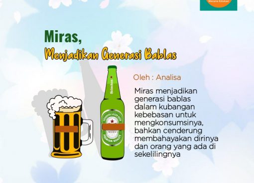 Miras, Menjadikan Generasi Bablas