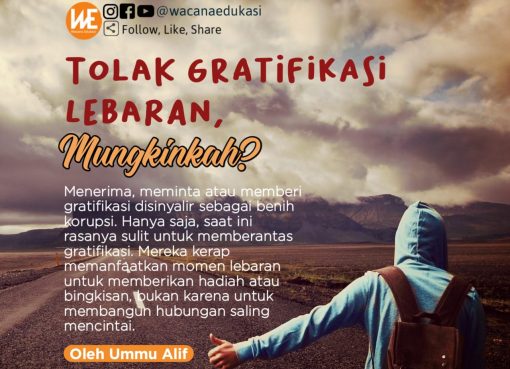 Tolak Gratifikasi Lebaran, Mungkinkah?