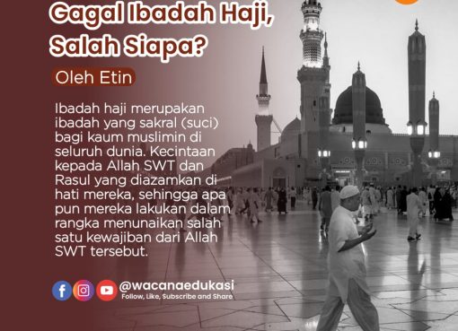 Gagal Ibadah Haji, Salah Siapa?