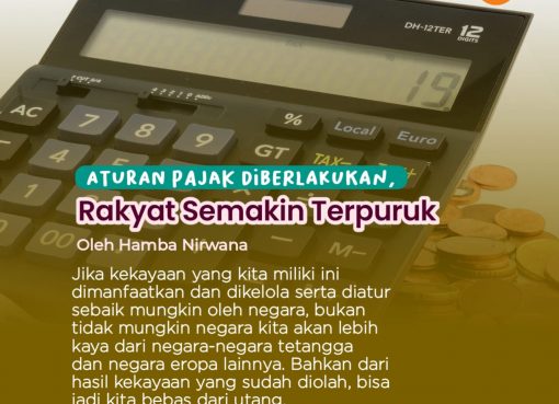 Aturan Pajak Diberlakukan, Rakyat Semakin Terpuruk
