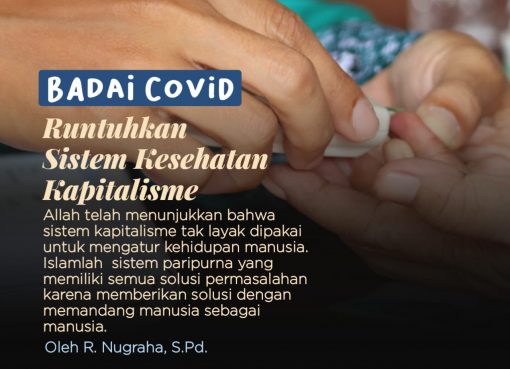 Badai Covid Runtuhkan Sistem Kesehatan Kapitalisme