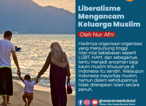 Liberalisme Mengancam Keluarga Muslim