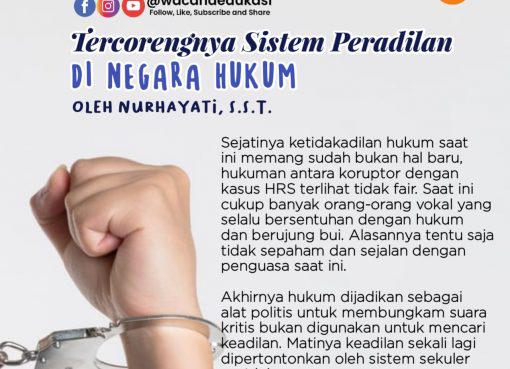 Tercorengnya Sistem Peradilan di Negara Hukum