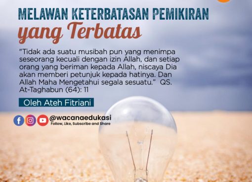 Melawan Keterbatasan Pemikiran yang Terbatas