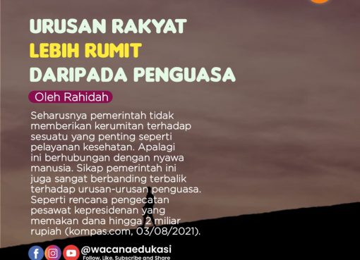 Urusan Rakyat Lebih Rumit daripada Penguasa