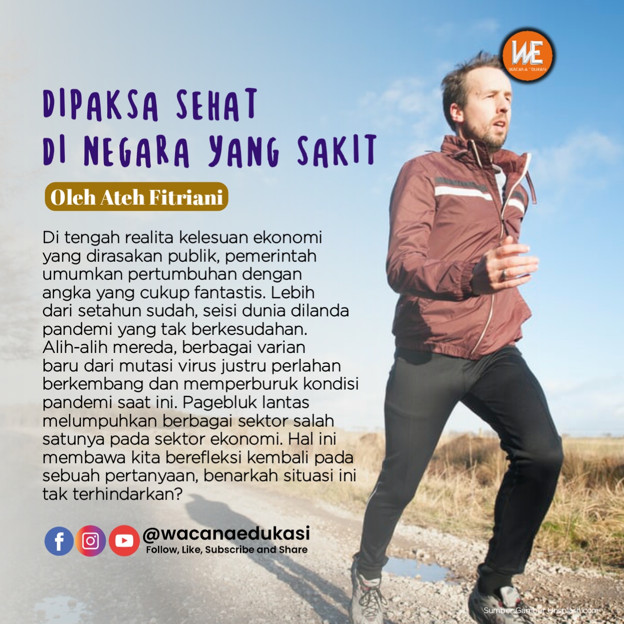 Dipaksa Sehat di Negara yang Sakit - Wacana Edukasi