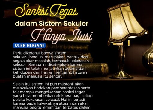 Sanksi Tegas dalam Sistem Sekuler Hanyalah Ilusi