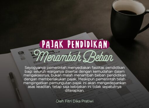 Pajak Pendidikan Menambah Beban