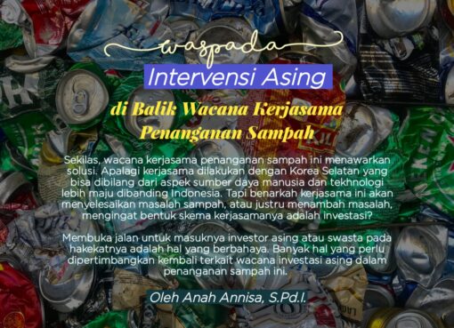 Waspada Intervensi Asing di Balik Kerjasama Wacana Penanganan Sampah