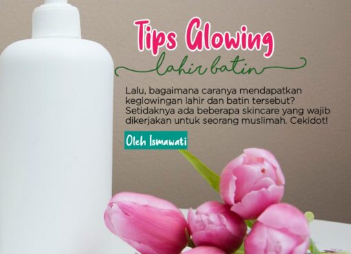 Tips Glowing Lahir Batin