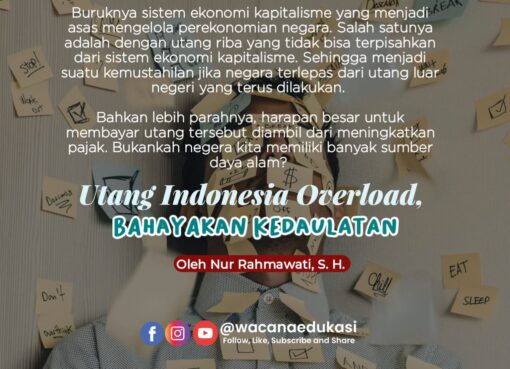 Utang Indonesia Overload, Bahayakan Kedaulatan