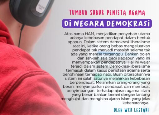 Tumbuh Subur Penista dan Penghina Agama di Negara Demokrasi