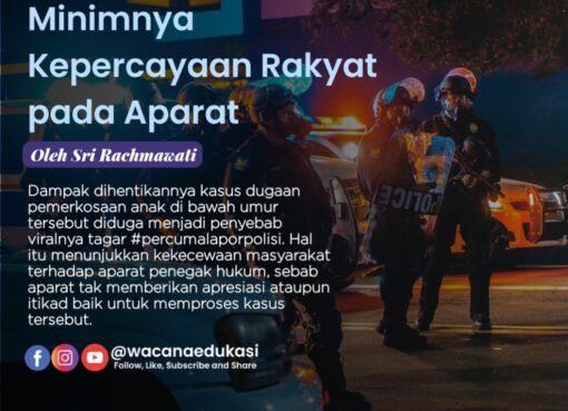 Minimnya Kepercayaan Rakyat pada Aparat