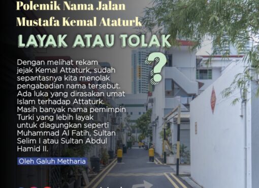 Polemik Nama Jalan Mustafa Kemal Ataturk, Layak atau Tolak?