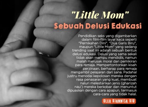 Little Mom, Sebuah Delusi Edukasi