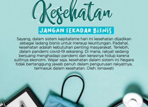 Kesehatan Jangan Sekadar Bisnis