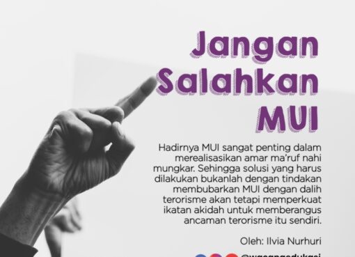Jangan Salahkan MUI