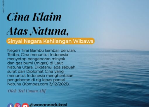 Cina Klaim Atas Natuna, Sinyal Negara Kehilangan Wibawa