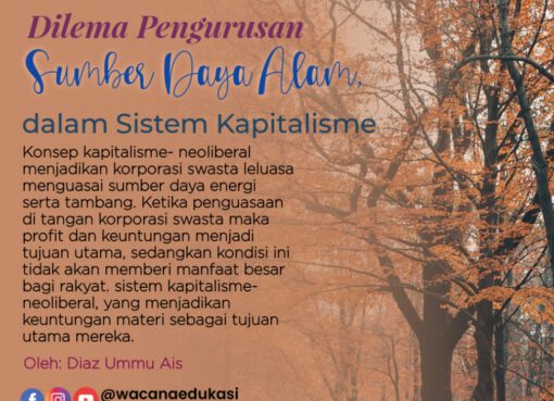 Dilema Pengurusan Sumber Daya Alam dalam Sistem Kapitalisme
