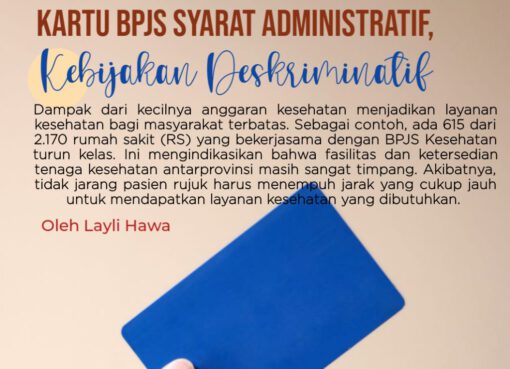 Kartu BPJS Syarat Administratif, Kebijakan Diskriminatif!