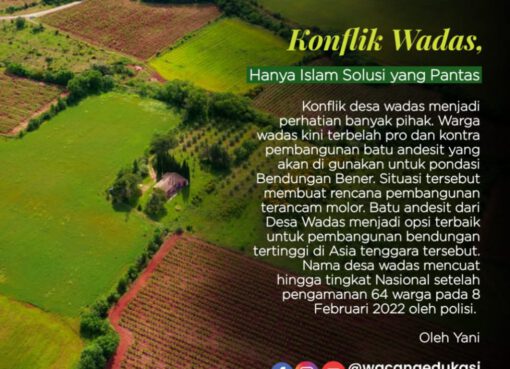Konflik Wadas, Hanya Islam Solusi yang Pantas