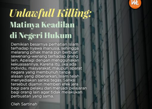 Unlawfull Killing : Matinya Keadilan di Negeri Hukum