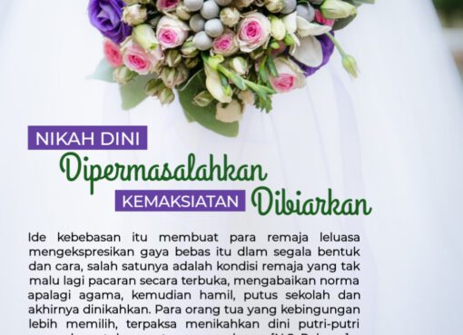 Nikah Dini Dipermasalahkan, Kemaksiatan Dibiarkan