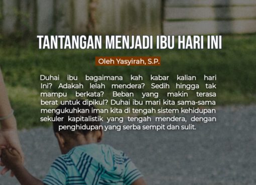 Tantangan Menjadi Ibu Hari Ini