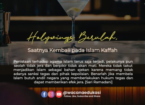 Holywings Berulah, Saatnya Kembali pada Islam