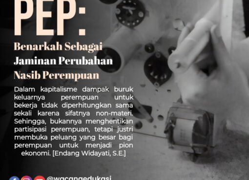 PEP : Benar kah Sebagai Jaminan Perubahan Nasib Perempuan?