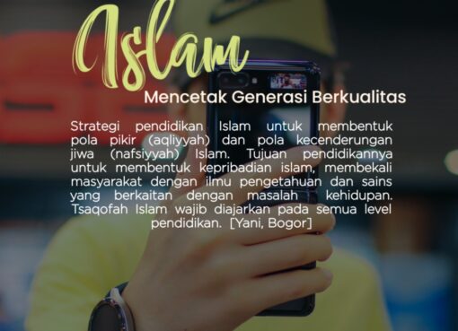 Islam Mencetak Generasi Berkualitas