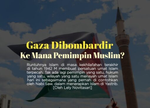 Gaza Kembali Dibombardir, ke Man Pemimpin Muslim?