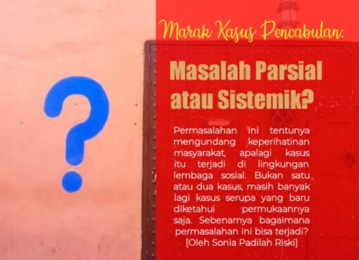 Marak Kasus Pencabulan, Masalah Parsial atau Sistemik?