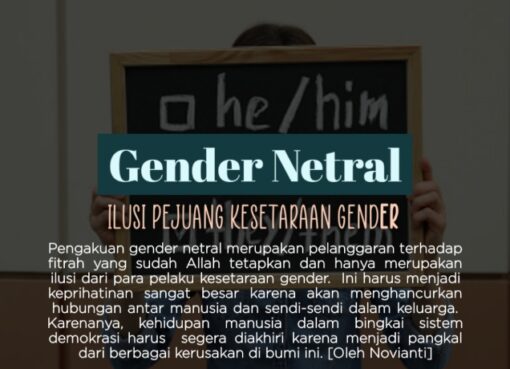 Gender Netral, Ilusi Pejuang Kesetaraan Gender