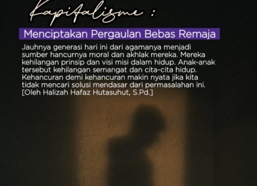 Kapitalisme Menciptakan Pergaulan Bebas Remaja