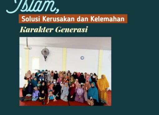 Islam, Solusi Kerusakan dan Kelemahan Generasi