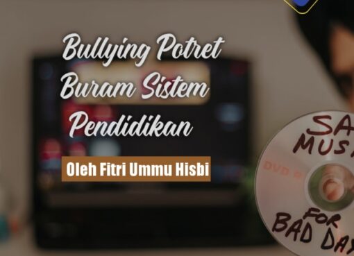 Bullying Potret Buram Sistem Pendidikan