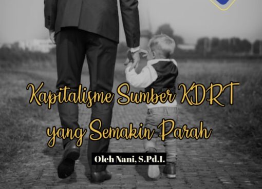 Kapitalisme Sumber KDRT yang Semakin Parah